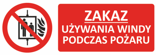 Znak "Zakaz używania windy podczas pożaru" Bold