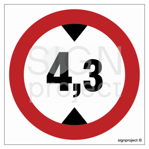 Znak "Zakaz wjazdu pojazdów o wysokości ponad 4,3m"  Signproject