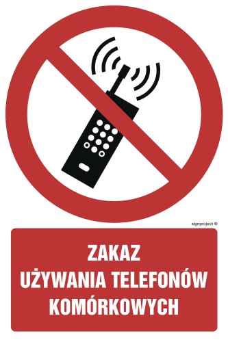 Znak "Zakaz używania telefonów komórkowych" Signproject