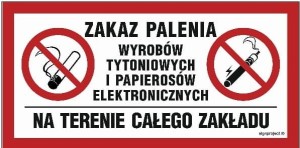 Znak "Zakaz palenia wyrobów tytoniowych  i papierosów elektronicznych na terenie całego zakładu " SignProject