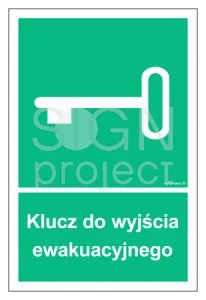 Znak "Klucz do wyjścia ewakuacyjnego znajduję się.. " Signproject 